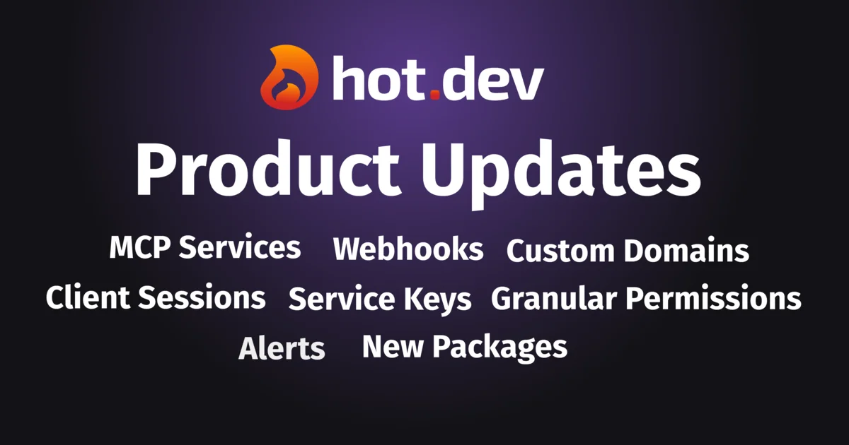 Product Updates: MCP, Domains, Webhooks, and More